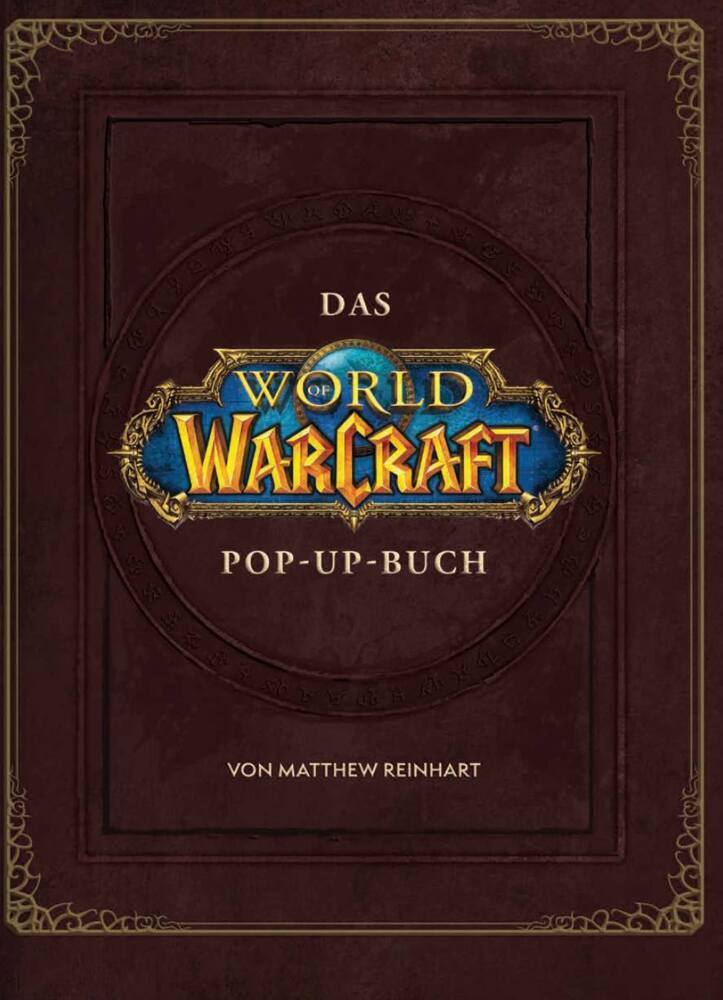 Cover: 9783833238291 | World of Warcraft: Das große Pop-Up Buch | Matthew Reinhart | Buch