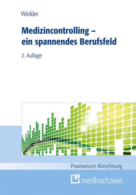 Cover: 9783862162345 | Medizincontrolling - ein spannendes Berufsfeld | Holger Winkler | Buch