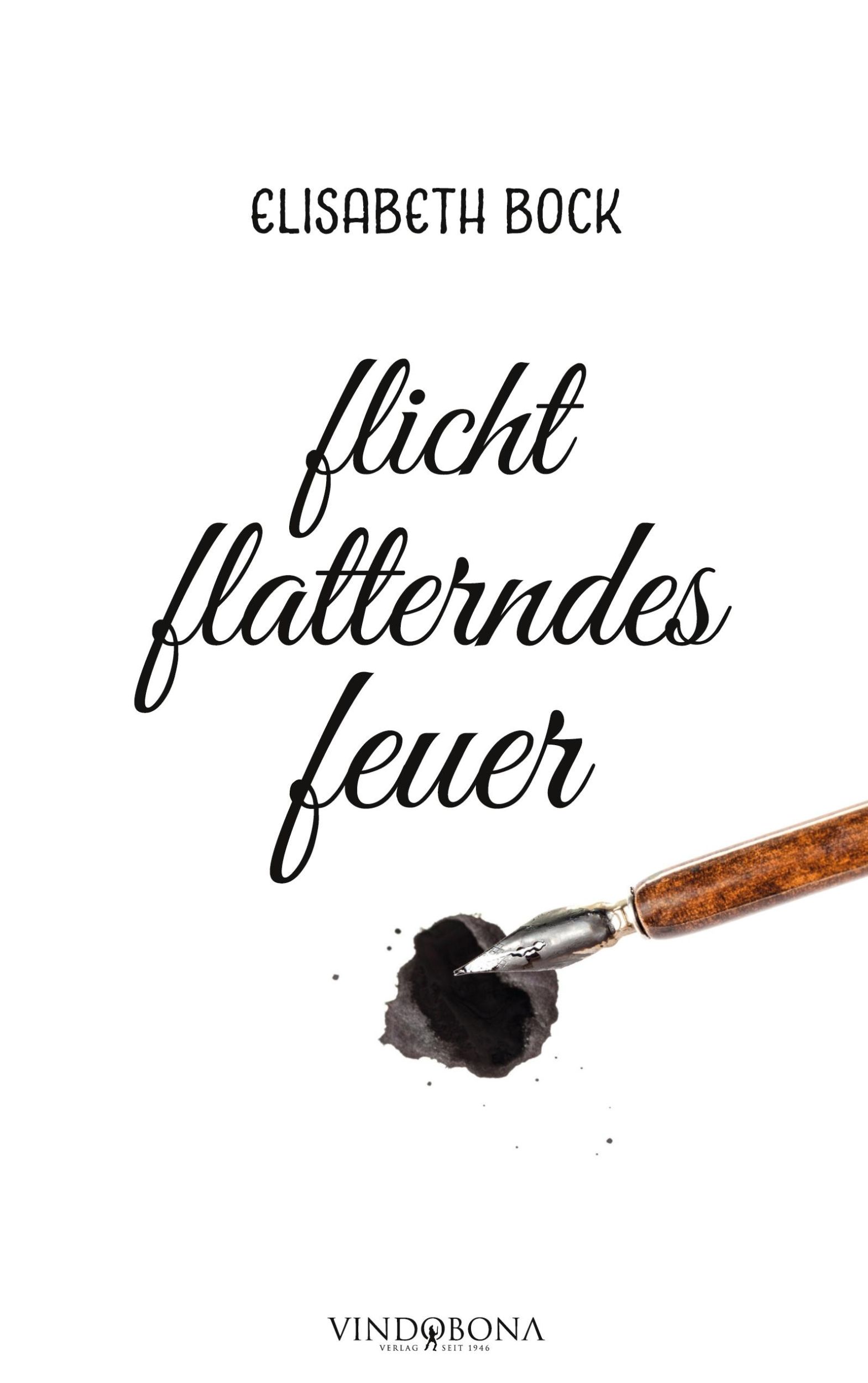 Cover: 9783949263071 | flicht flatterndes feuer | Elisabeth Bock | Taschenbuch | Paperback