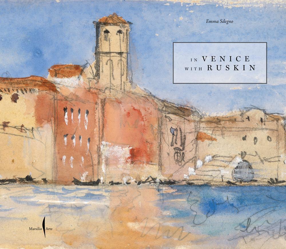 Cover: 9791254631225 | In Venice with Ruskin | Buch | Englisch | 2024 | Marsilio Arte