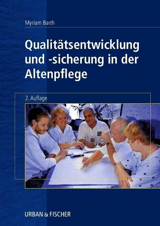 Cover: 9783437472206 | Qualitätsentwicklung und -sicherung in der Altenpflege | Myriam Barth