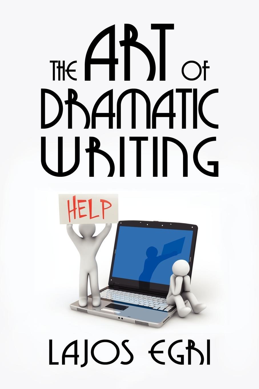 Cover: 9781434403872 | The Art of Dramatic Writing | Egri Lajos | Taschenbuch | Paperback