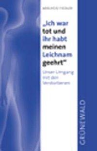 Cover: 9783786723479 | Ich war tot und ihr habt meinen Leichnam geehrt | Adelheid Fiedler