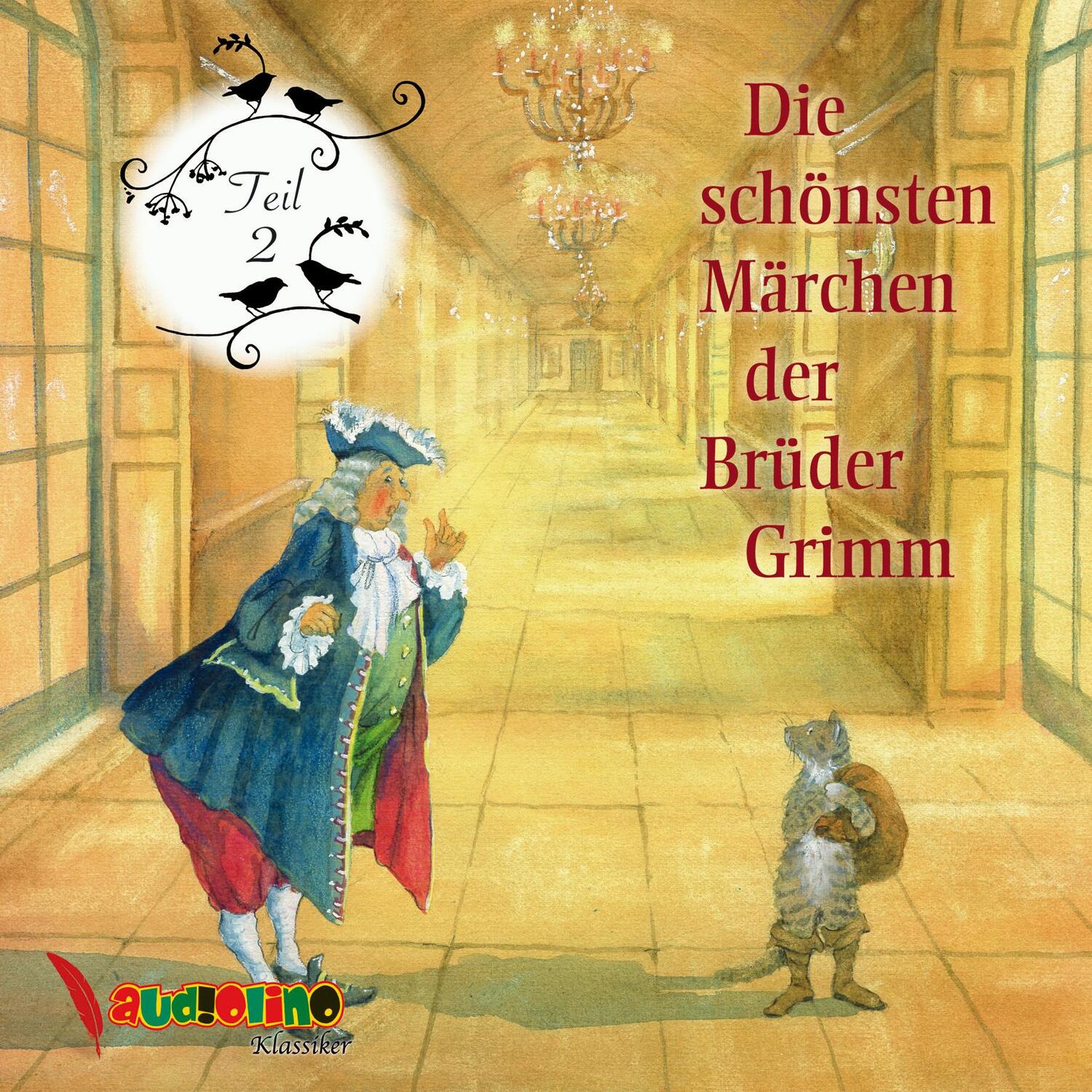 Cover: 9783867372732 | Die schönsten Märchen der Brüder Grimm 02 | Jakob Grimm (u. a.) | CD