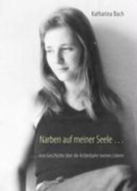 Cover: 9783833478260 | Narben auf meiner Seele ... | Katharina Bach | Buch | 86 S. | Deutsch