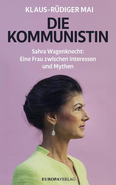 Cover: 9783958906181 | Die Kommunistin | Klaus-Rüdiger Mai | Buch | 288 S. | Deutsch | 2024