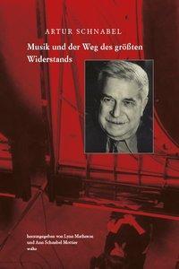 Cover: 9783936000504 | Musik und der Weg des größten Widerstands | Artur Schnabel | Buch