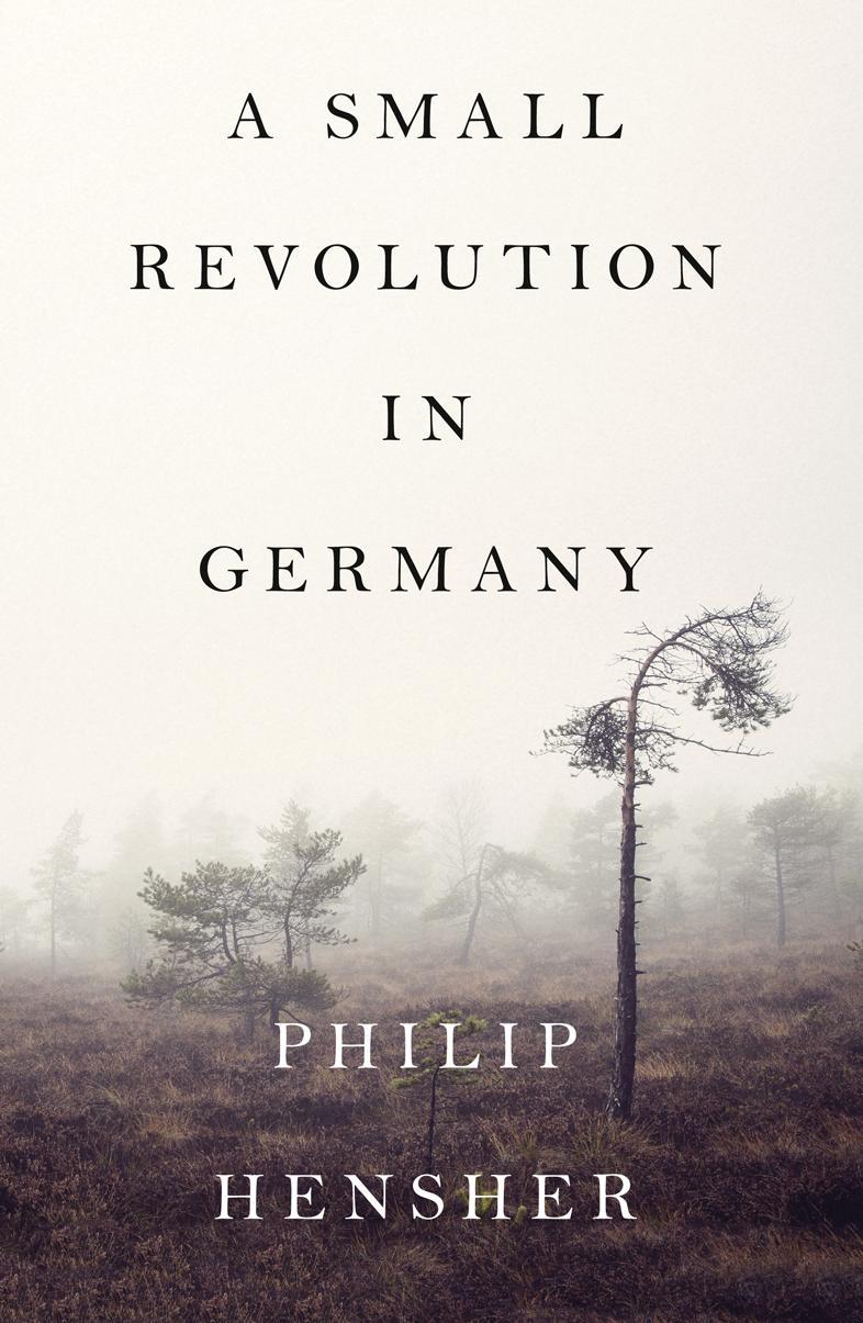 Cover: 9780008323073 | A Small Revolution in Germany | Philip Hensher | Buch | 336 S. | 2020