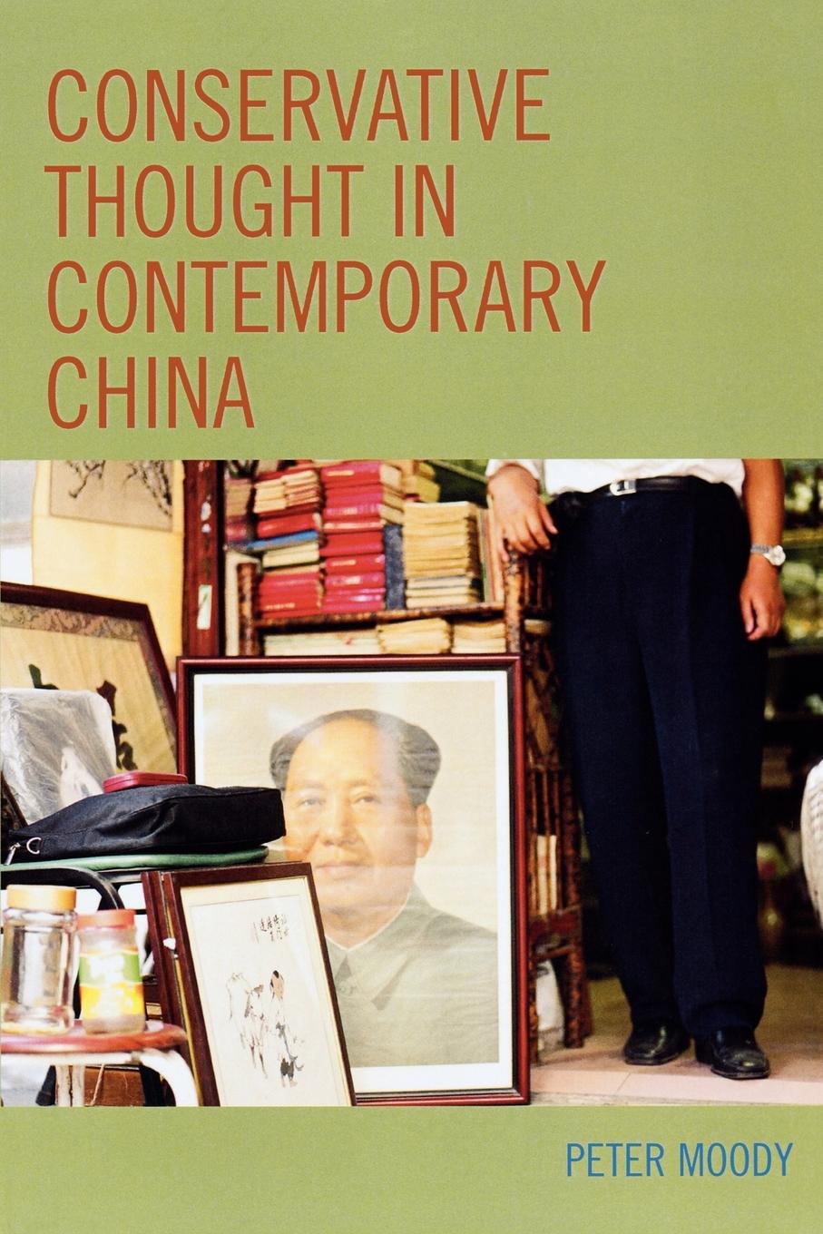 Cover: 9780739120460 | Conservative Thought in Contemporary China | Peter Moody | Taschenbuch