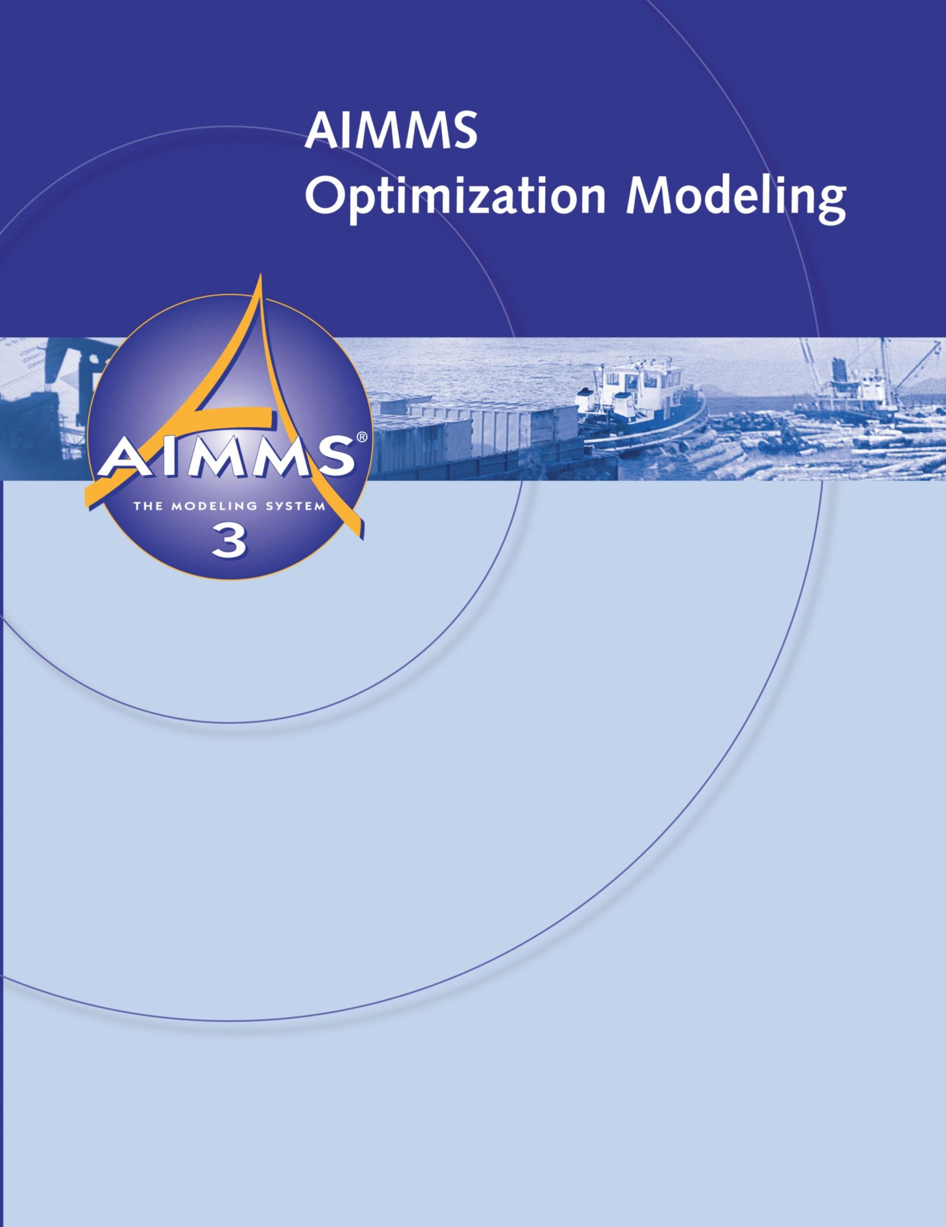 Cover: 9781847539120 | AIMMS - Optimization Modeling | Johannes Bisschop | Taschenbuch | 2006