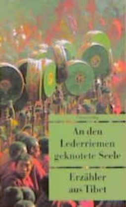 Cover: 9783293201606 | An den Lederriemen geknotete Seele | Erzähler aus Tibet | Grünfelder