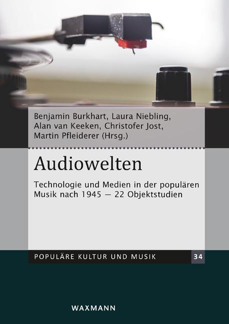 Cover: 9783830944386 | Audiowelten | Benjamin Burkhart (u. a.) | Buch | 584 S. | Deutsch