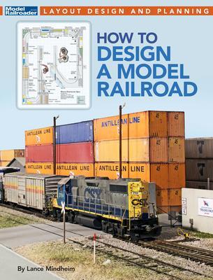 Cover: 9781627008310 | How to Design a Model Railroad | Lance Mindheim | Taschenbuch | 2021