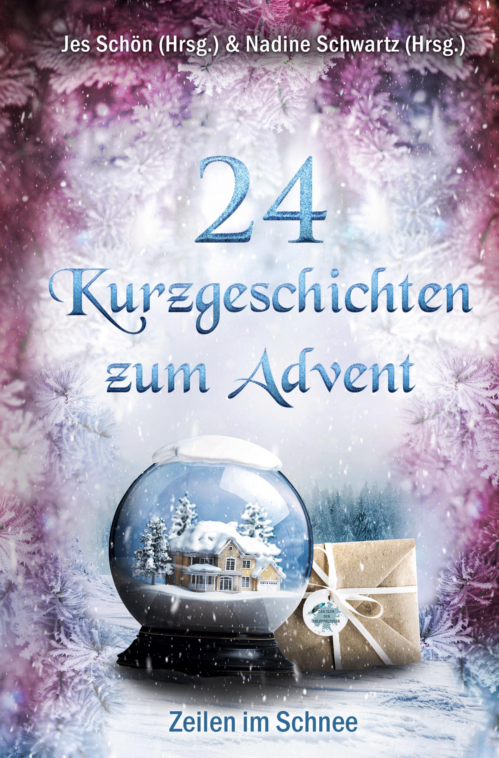 Cover: 9783757957483 | 24 Kurzgeschichten zum Advent - Zeilen im Schnee | Jes Schön (Hrsg.