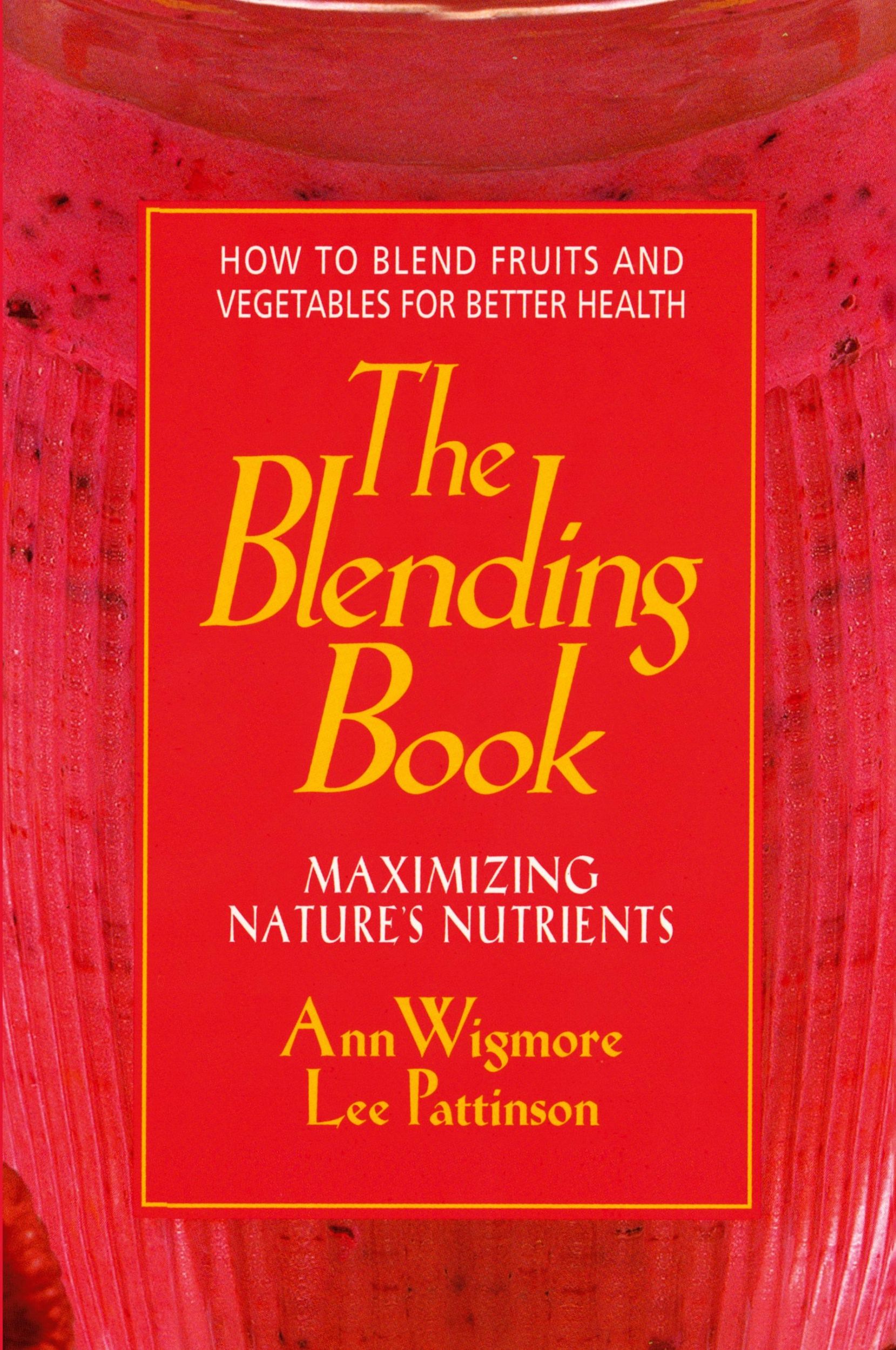 Cover: 9780895297617 | The Blending Book | Ann Wigmore | Taschenbuch | Englisch | 1997