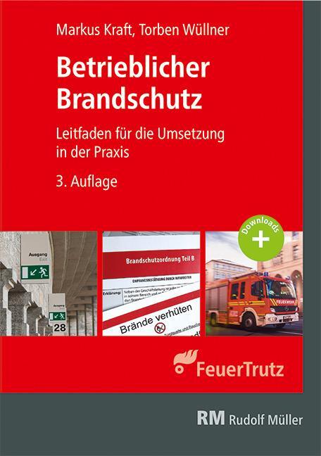 Cover: 9783481047603 | Betrieblicher Brandschutz | Markus Kraft (u. a.) | Taschenbuch | 2024