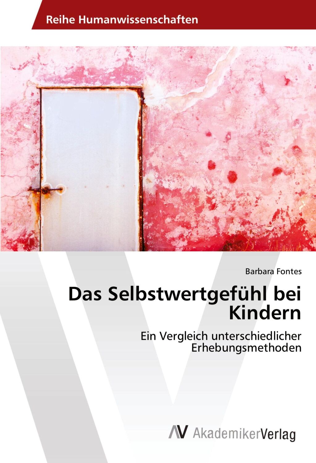 Cover: 9783639473896 | Das Selbstwertgefühl bei Kindern | Barbara Fontes | Taschenbuch | 2013