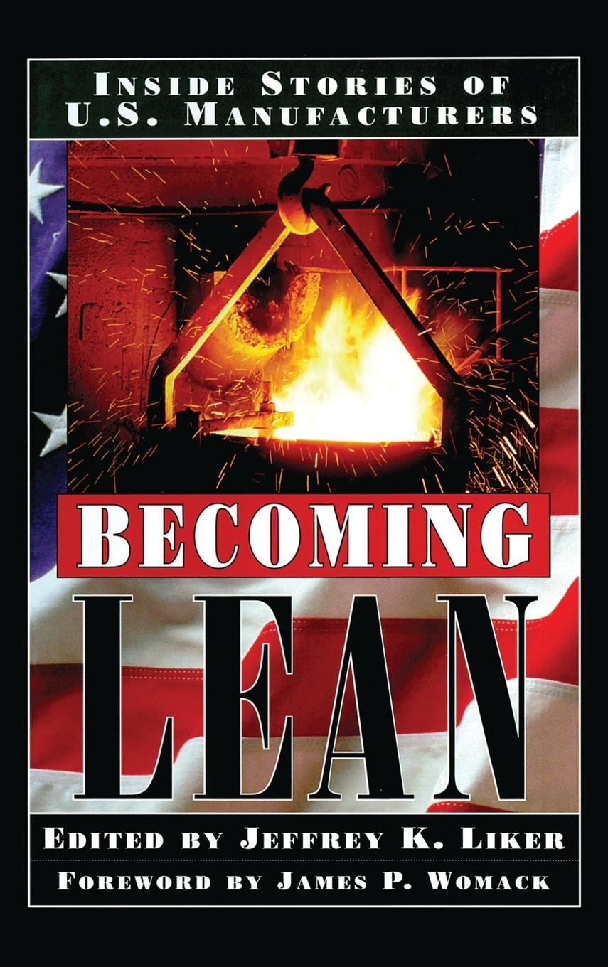 Cover: 9781563271731 | Becoming Lean | Inside Stories of U.S. Manufacturers | Liker | Buch