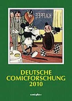 Cover: 9783894741990 | Deutsche Comicforschung 2010 | Eckart Sackmann | Buch | 2009