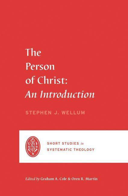 Cover: 9781433569432 | The Person of Christ | An Introduction | Stephen J Wellum | Buch