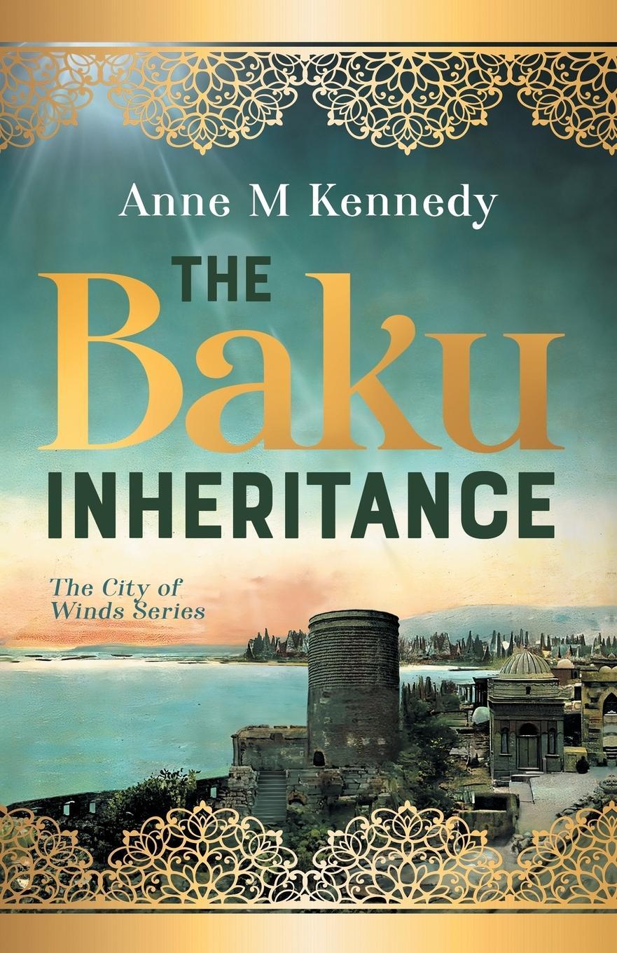 Cover: 9781068630200 | THE BAKU INHERITANCE | Anne M Kennedy | Taschenbuch | Paperback | 2024