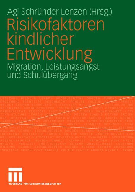 Cover: 9783531148441 | Risikofaktoren kindlicher Entwicklung | Agi Schründer-Lenzen | Buch