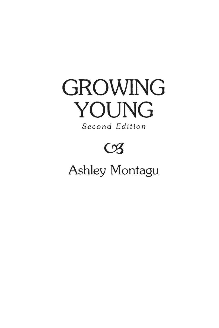 Cover: 9780897891660 | Growing Young | Ashley Montagu | Taschenbuch | Englisch | 1988