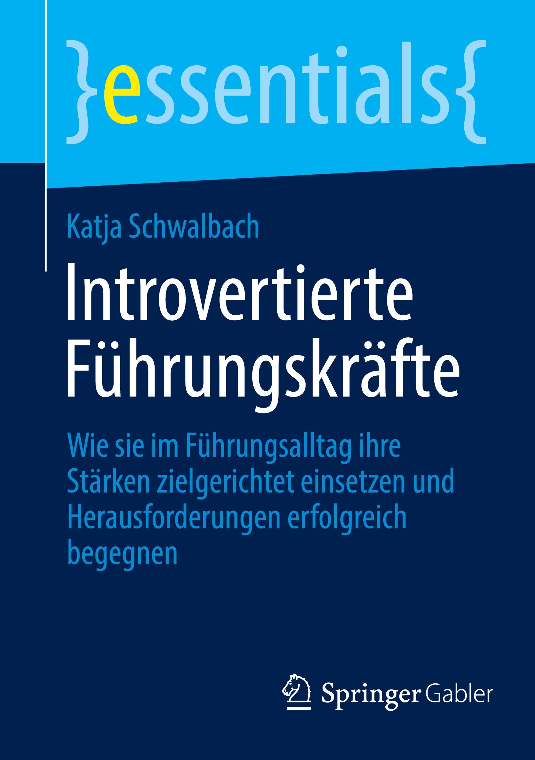 Cover: 9783662696590 | Introvertierte Führungskräfte | Katja Schwalbach | Taschenbuch | viii