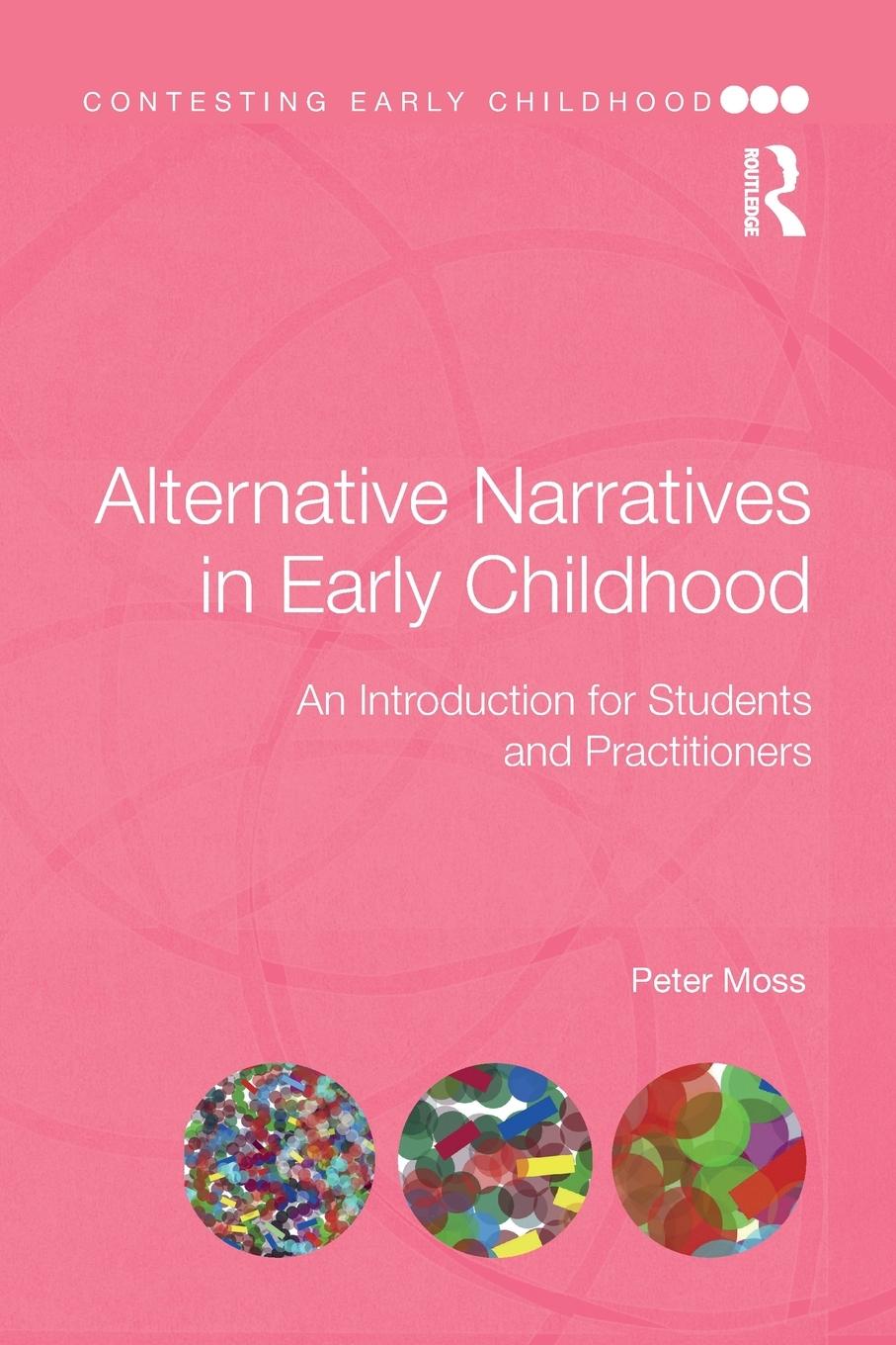 Cover: 9781138291553 | Alternative Narratives in Early Childhood | Peter Moss | Taschenbuch