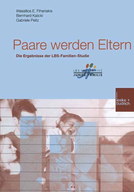 Cover: 9783322995544 | Paare werden Eltern | Die Ergebnisse der LBS-Familien-Studie | Buch