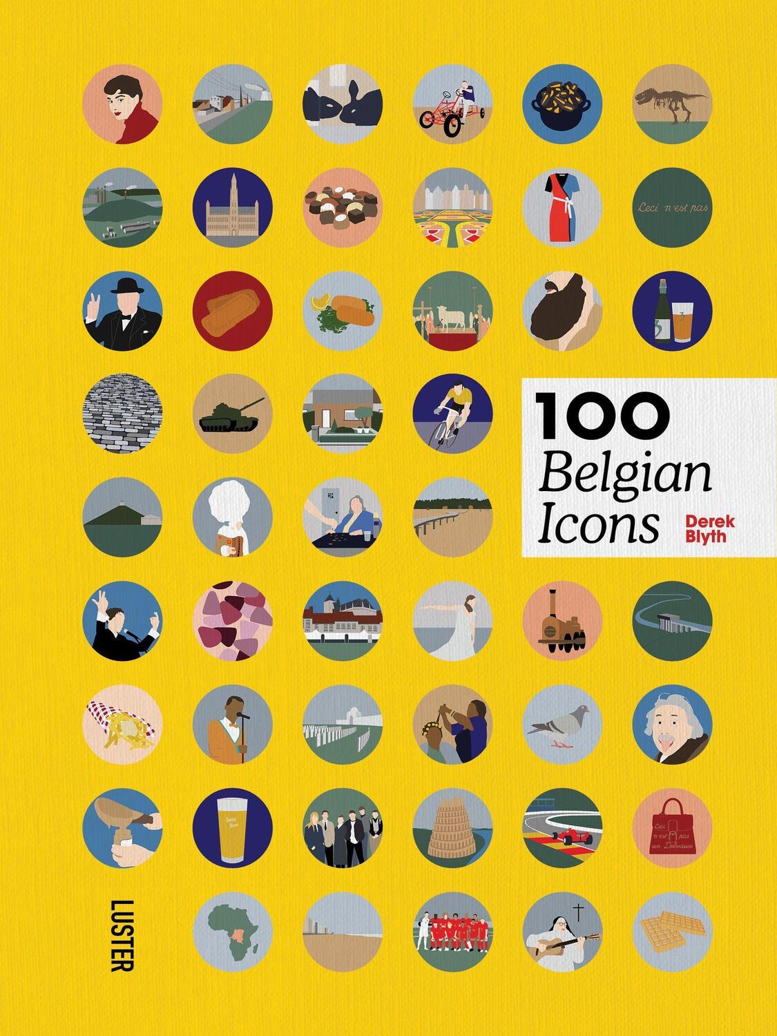 Cover: 9789460582738 | 100 Belgian Icons | Derek Blyth | Buch | Englisch | 2021