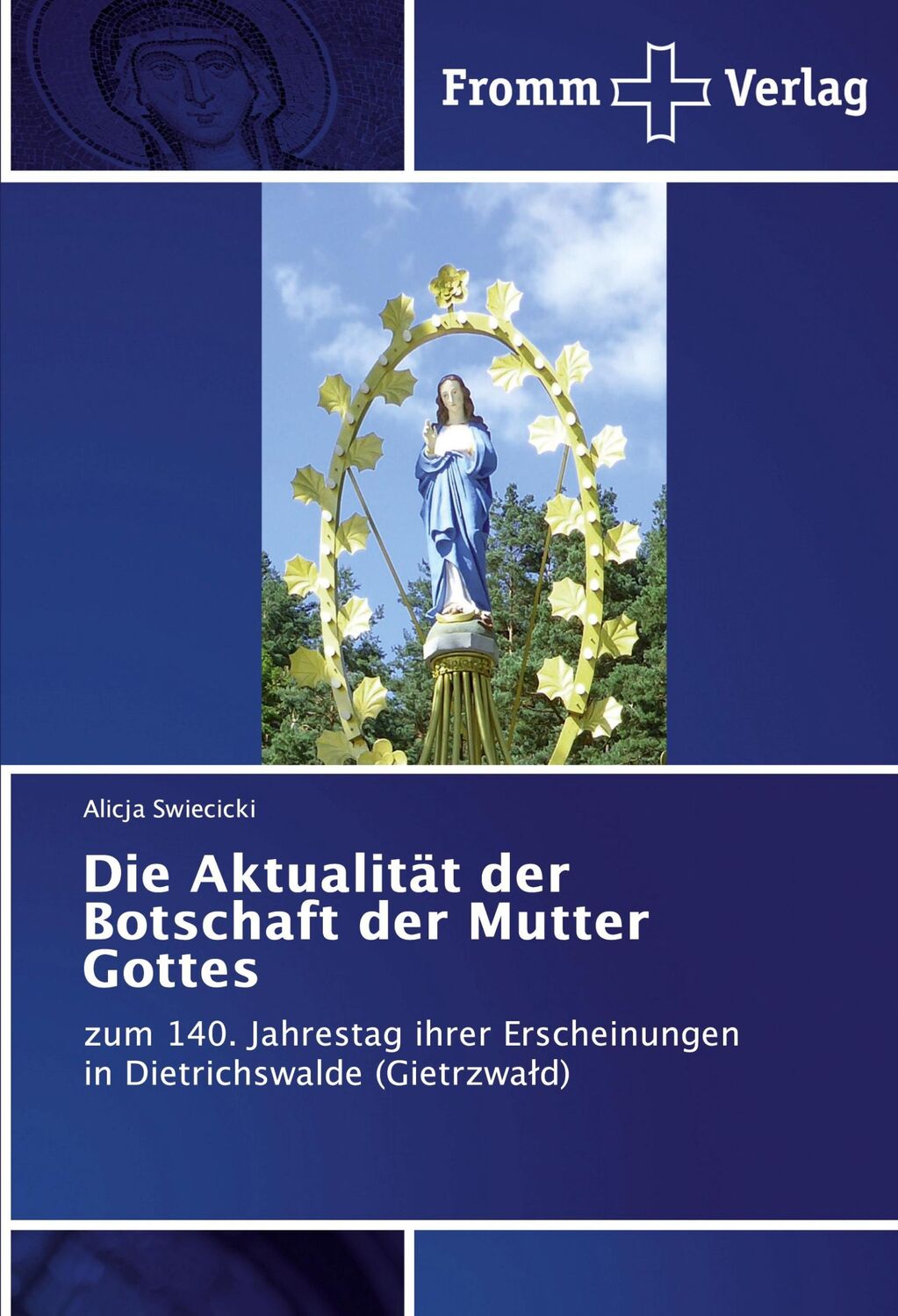 Cover: 9786138357827 | Die Aktualität der Botschaft der Mutter Gottes | Alicja Swiecicki