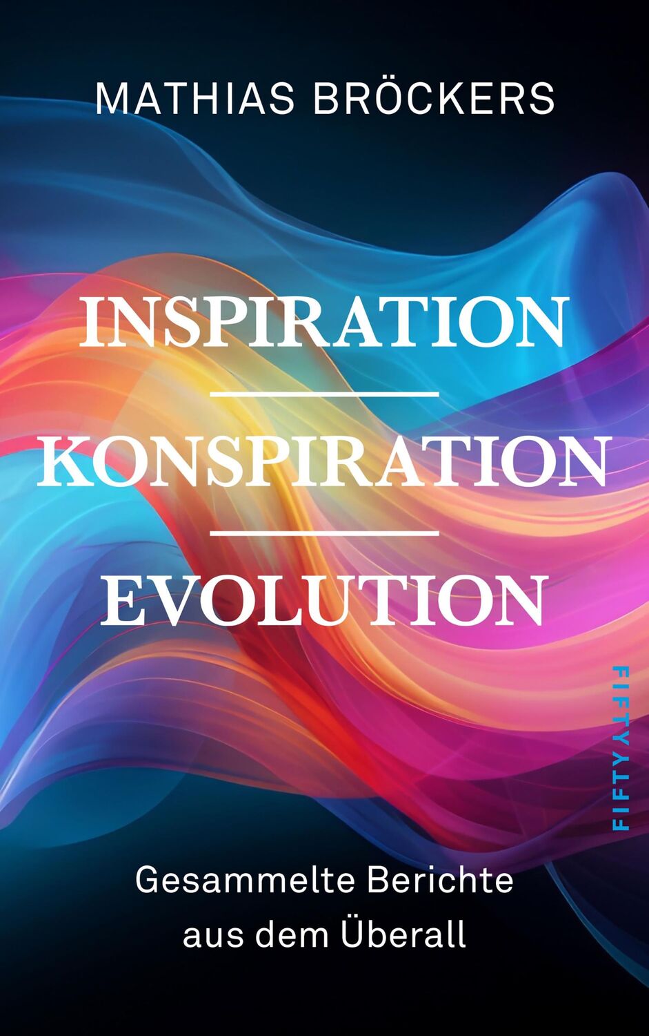 Cover: 9783946778530 | Inspiration, Konspiration, Evolution | Mathias Bröckers | Buch | 2024