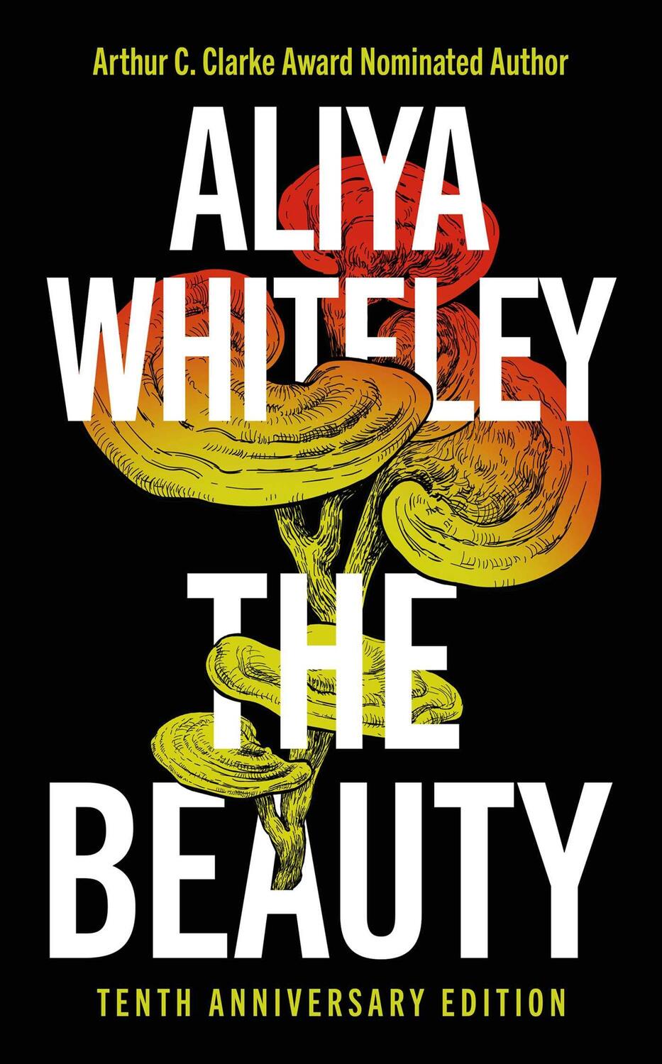 Cover: 9781837862054 | The Beauty | Tenth Anniversary Edition | Aliya Whiteley | Buch | 2024