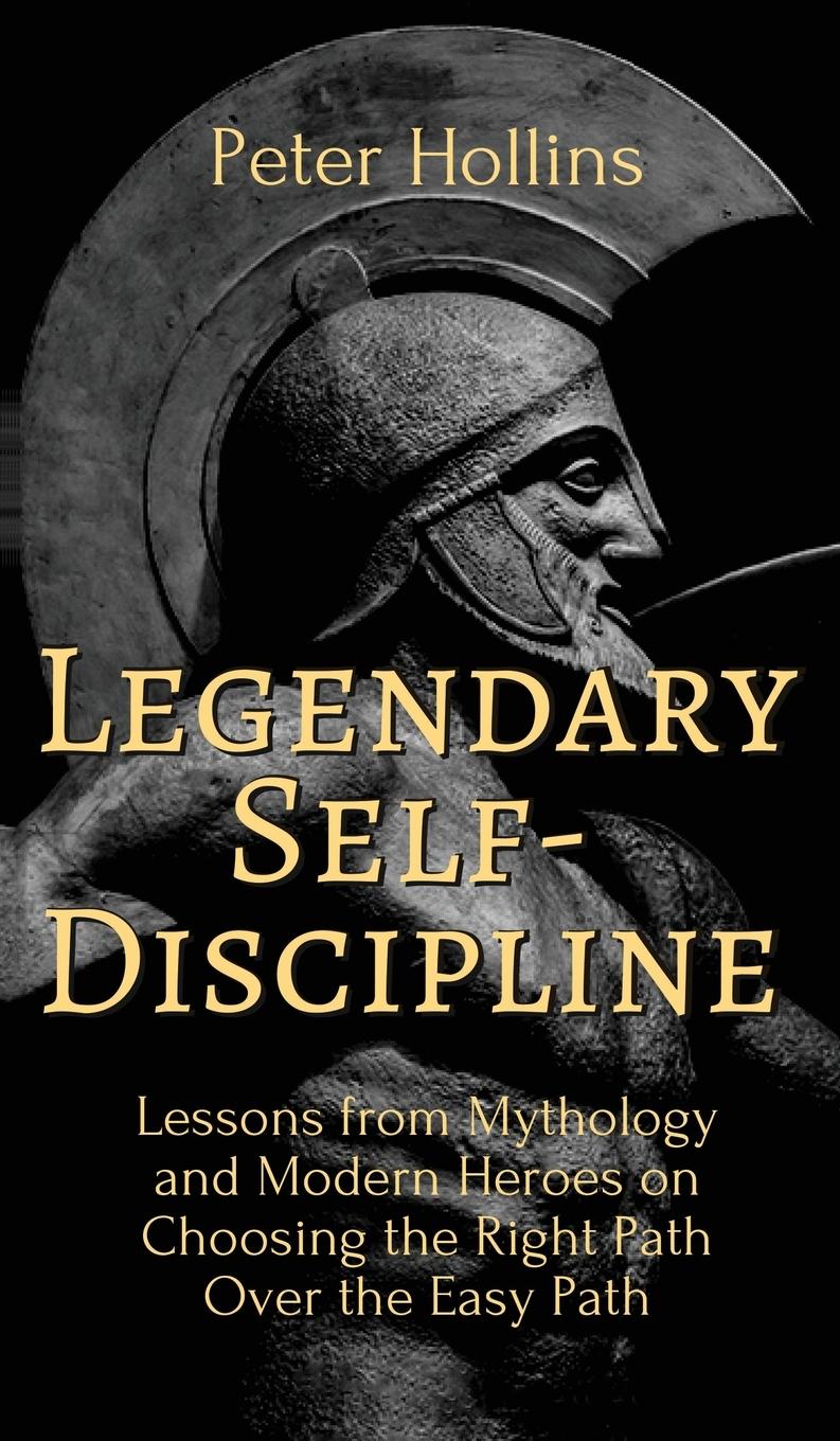 Cover: 9781647431730 | Legendary Self-Discipline | Peter Hollins | Buch | Englisch | 2020