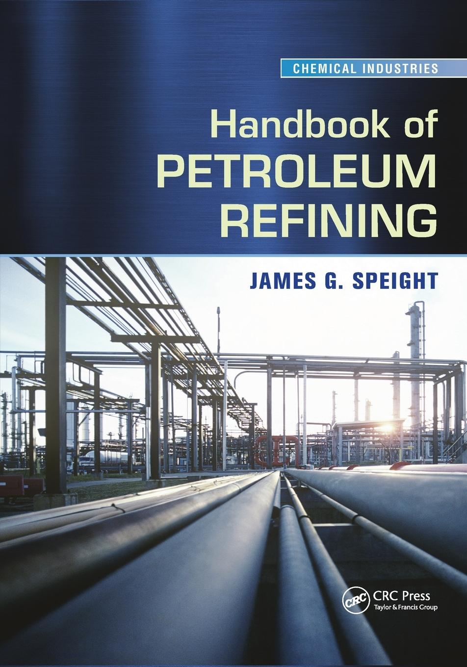 Cover: 9780367574406 | Handbook of Petroleum Refining | James G. Speight | Taschenbuch | 2020