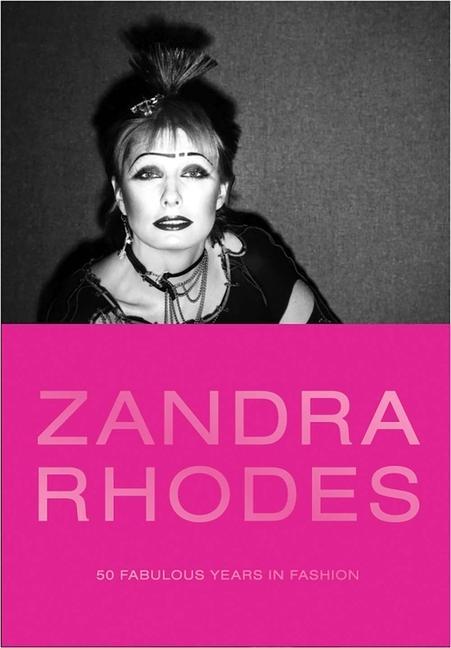 Cover: 9780300244304 | Zandra Rhodes | 50 Fabulous Years in Fashion | Nothdruft (u. a.)