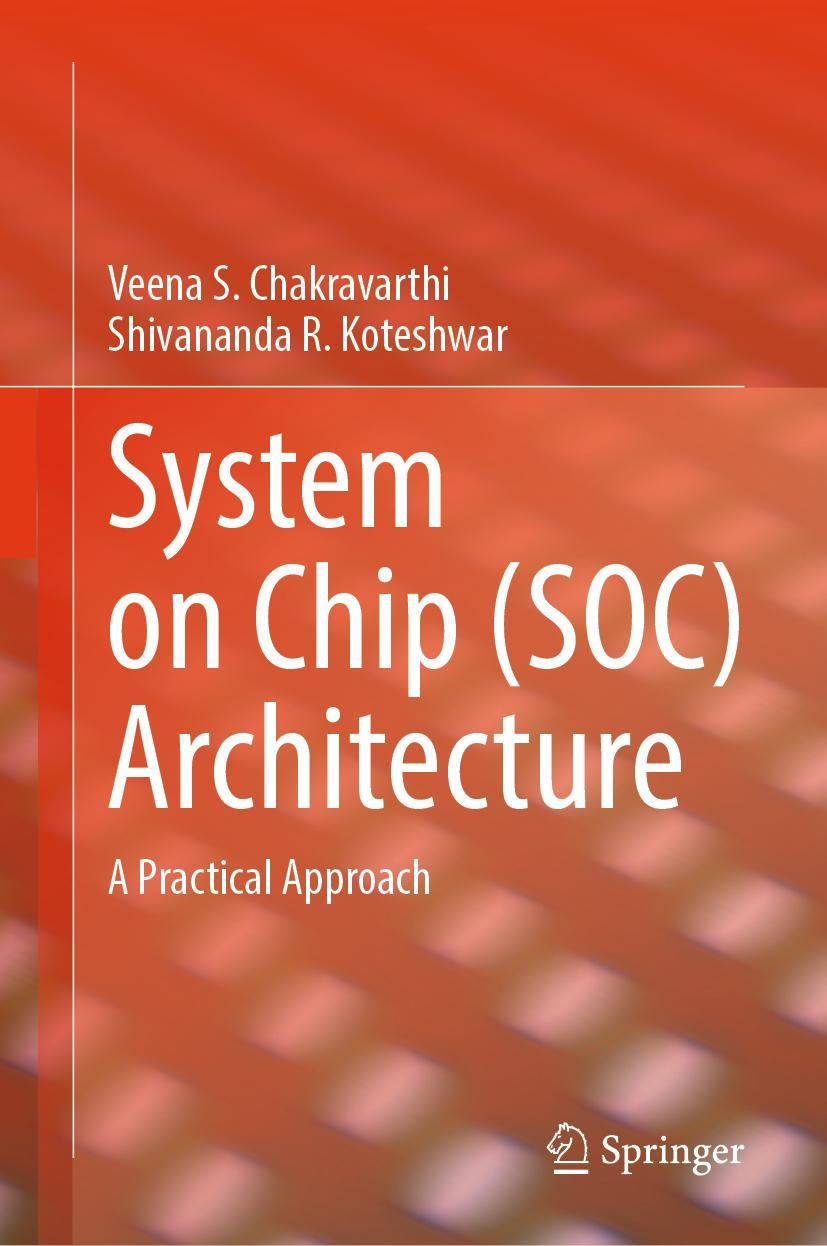 Cover: 9783031362415 | System on Chip (SOC) Architecture | A Practical Approach | Buch | xxiv