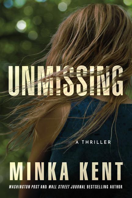 Cover: 9781542032018 | Unmissing | A Thriller | Minka Kent | Taschenbuch | Englisch | 2022