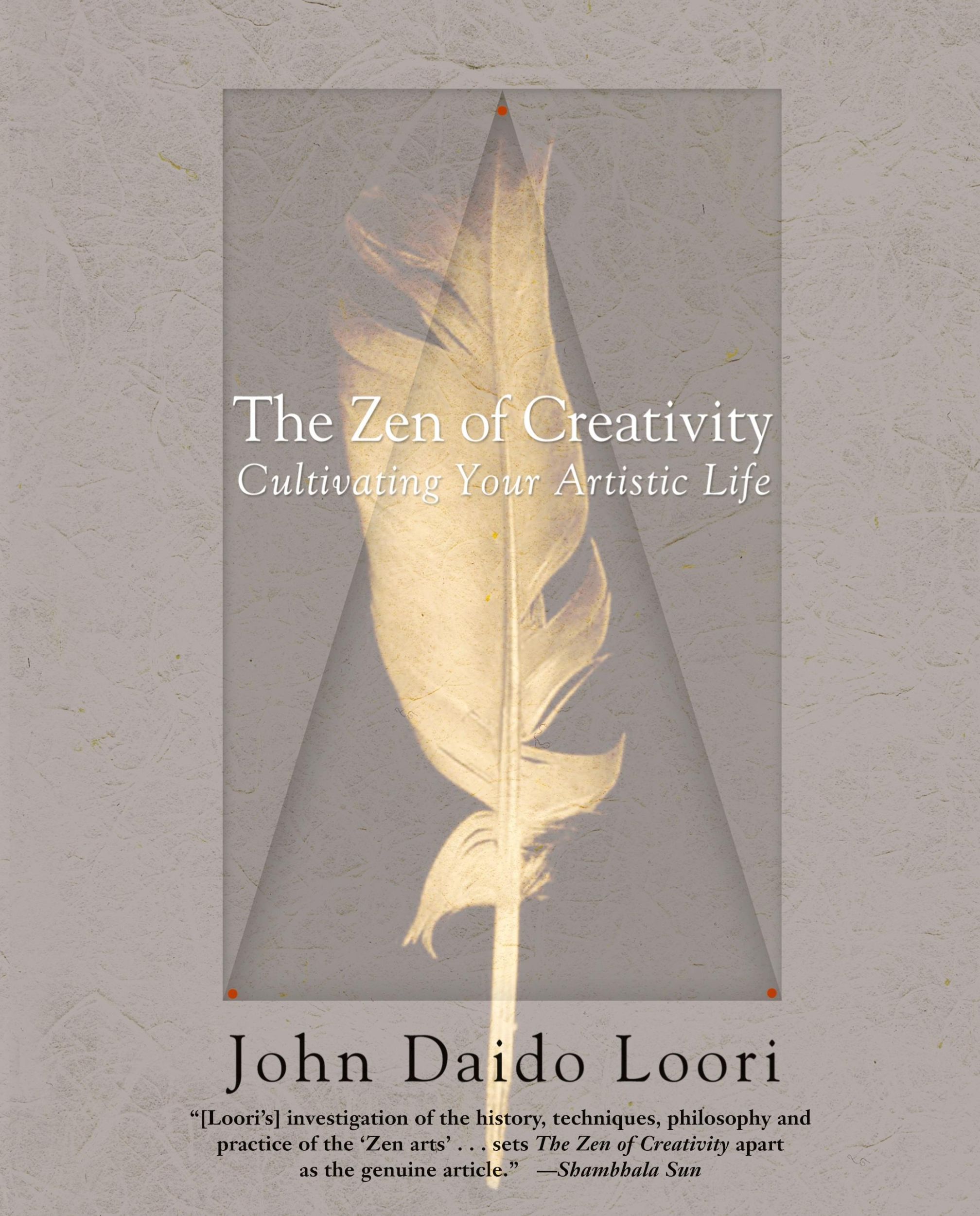 Cover: 9780345466334 | The Zen of Creativity | Cultivating Your Artistic Life | Loori | Buch