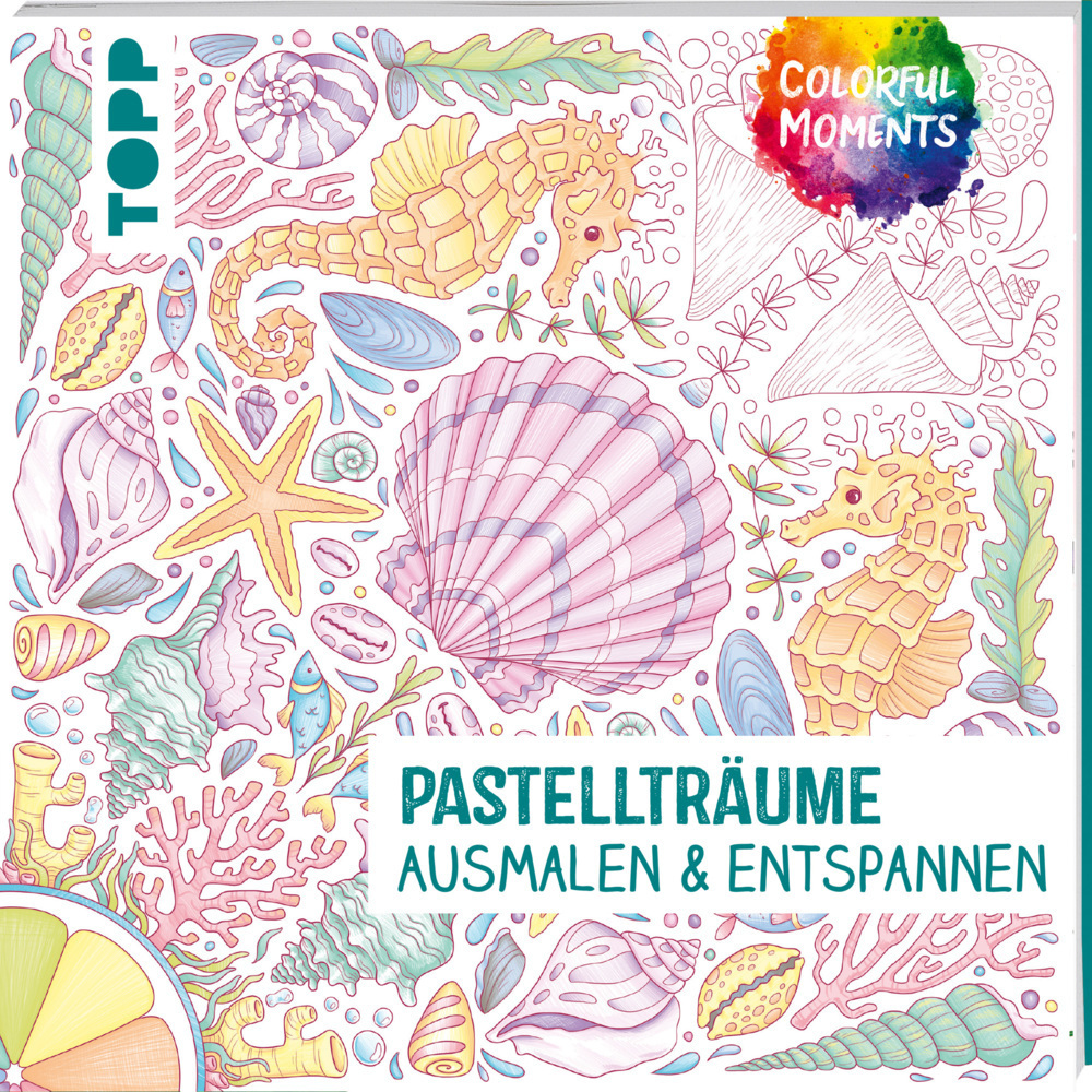 Cover: 9783772447358 | Colorful Moments - Pastellträume | Ausmalen und entspannen | Altmayer