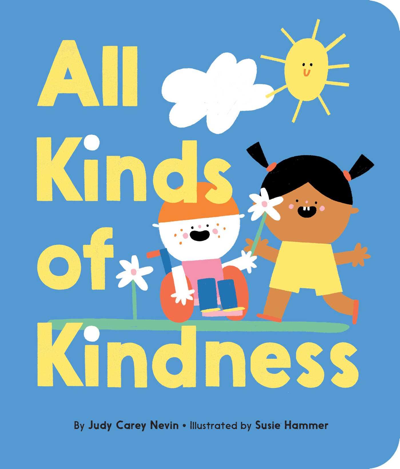 Cover: 9781534432062 | All Kinds of Kindness | Judy Carey Nevin | Buch | Papp-Bilderbuch