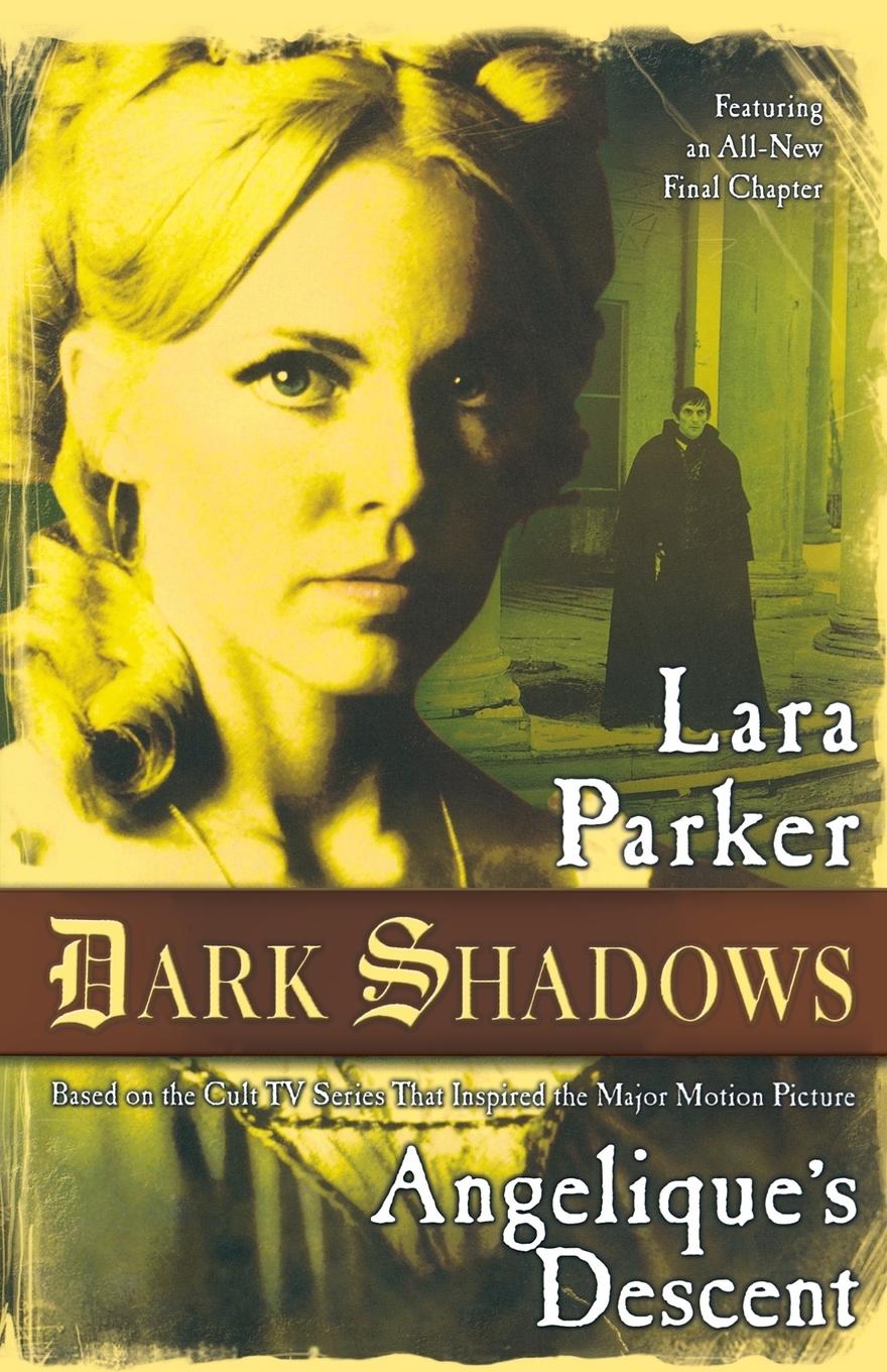 Cover: 9780765332608 | Angelique's Descent | Lara Parker | Taschenbuch | Englisch | 2012