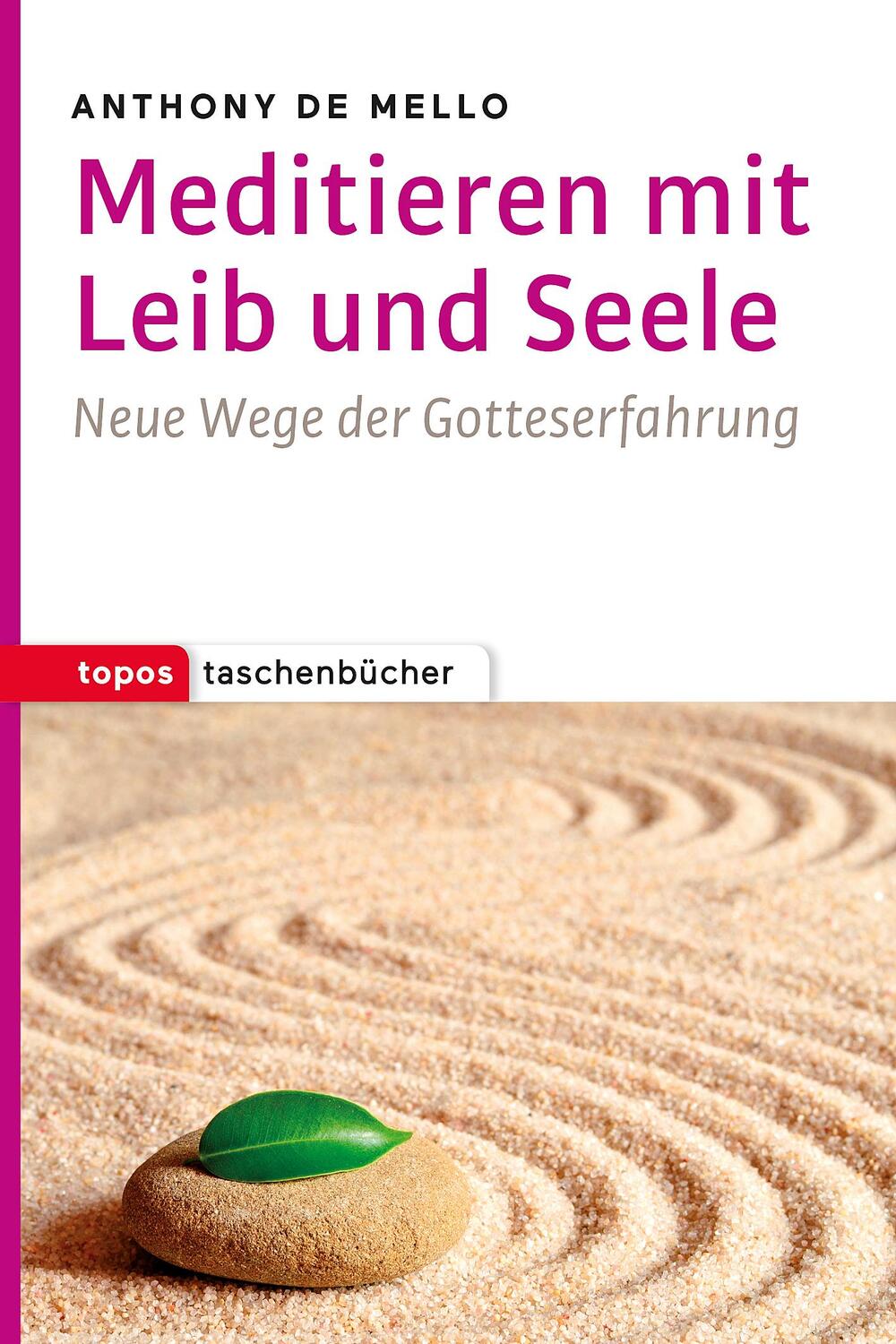 Cover: 9783836711296 | Meditieren mit Leib und Seele | Neue Wege der Gotteserfahrung | Mello