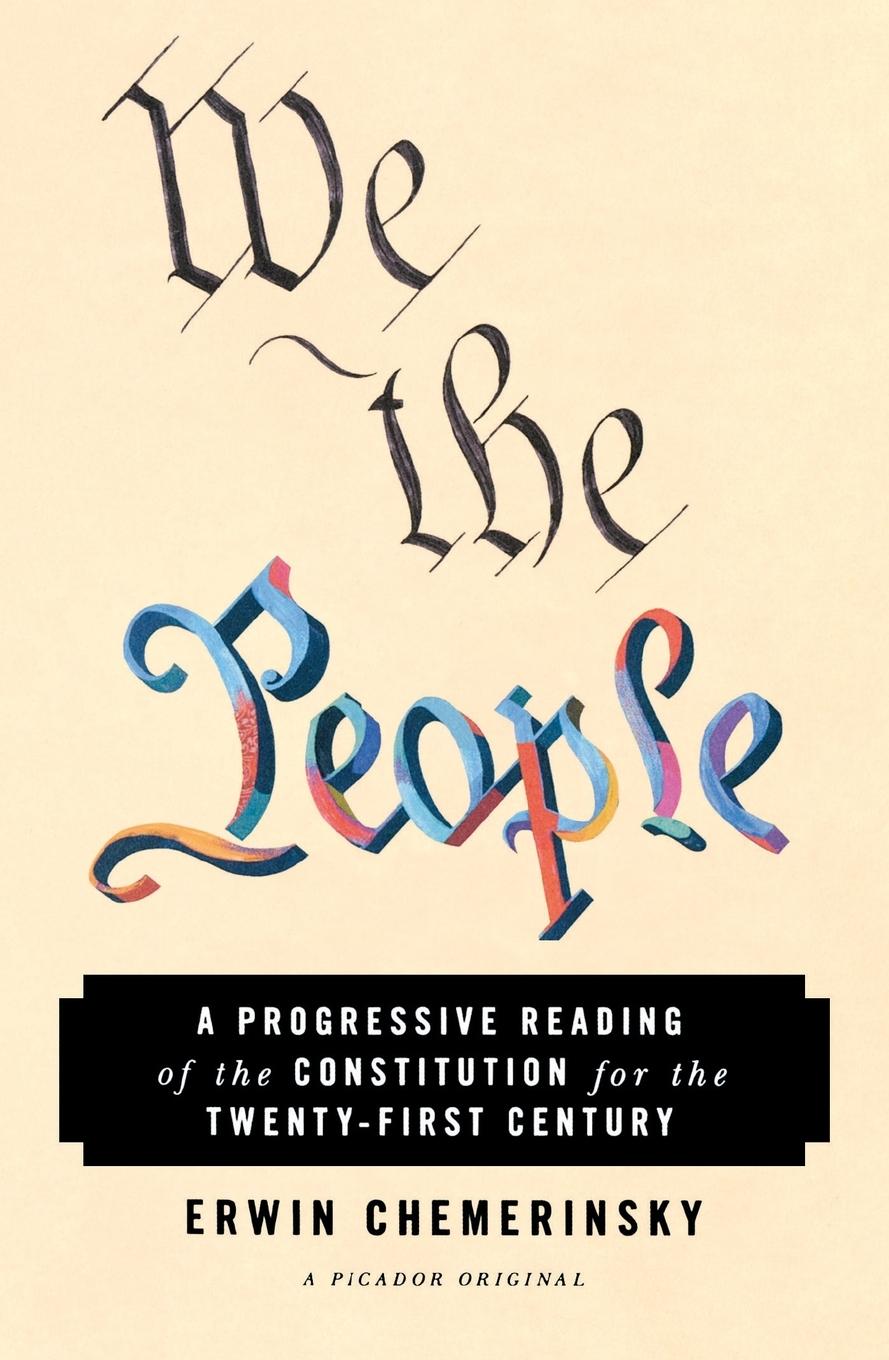 Cover: 9781250166005 | The We the People | Erwin Chemerinsky | Taschenbuch | Englisch | 2018