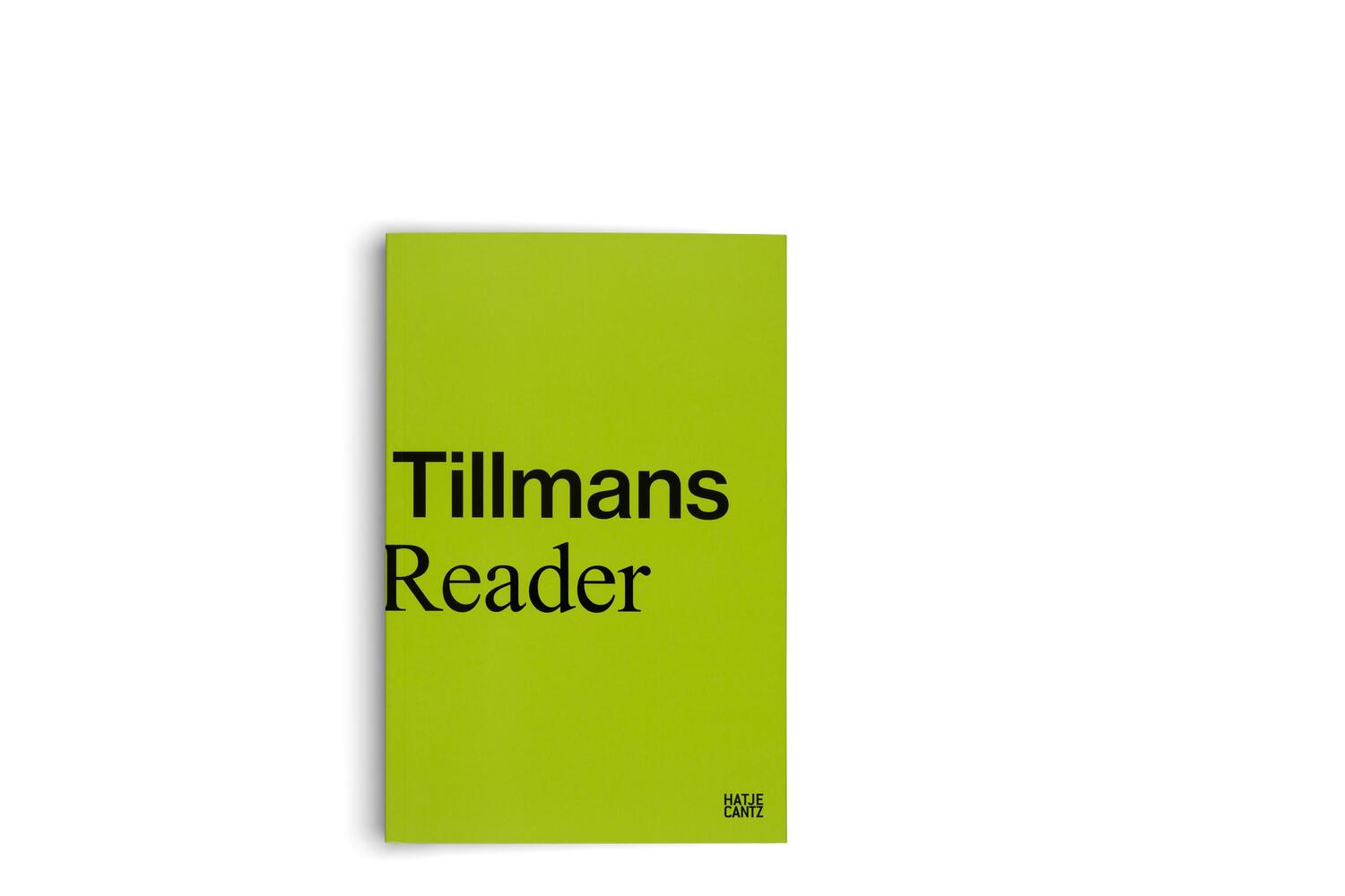 Bild: 9783775753234 | Wolfgang Tillmans | Reader | Roxana Marcoci (u. a.) | Taschenbuch