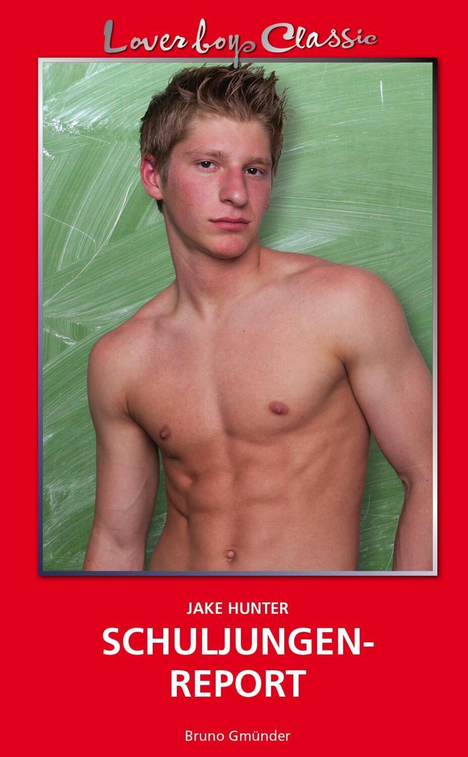 Cover: 9783959851480 | Schuljungenreport | Loverboys Classic 29 | Jake Hunter | Taschenbuch