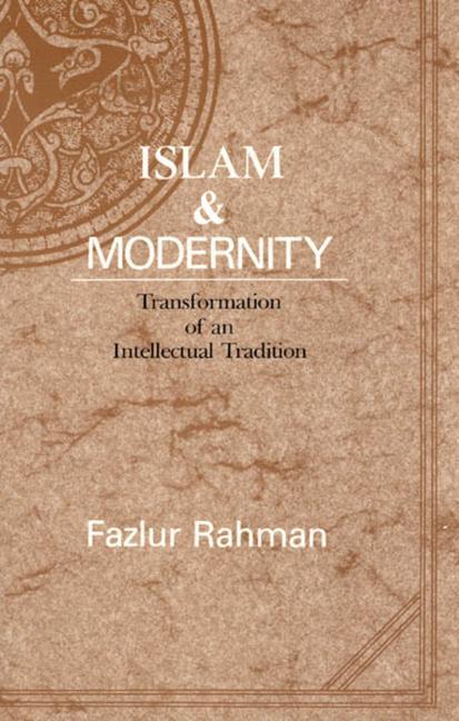 Cover: 9780226702841 | Islam and Modernity | Transformation of an Intellectual Tradition