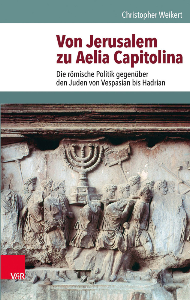 Cover: 9783525208694 | Von Jerusalem zu Aelia Capitolina | Christopher Weikert | Buch | 2016