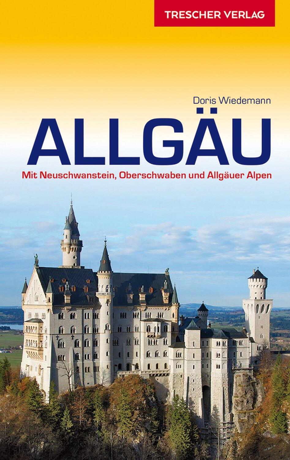 Cover: 9783897943469 | Reiseführer Allgäu | Doris Wiedemann | Taschenbuch | 320 S. | Deutsch